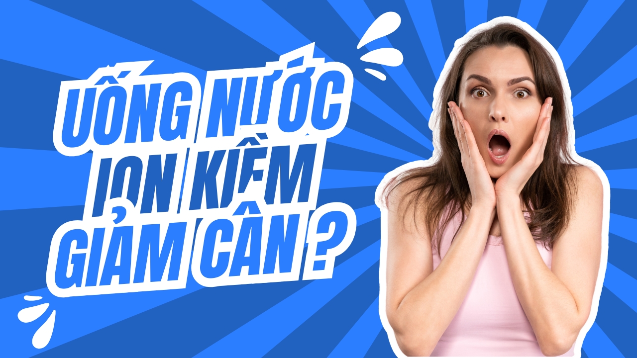 Ion Kiềm Giảm Cân