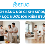 Khach Hang Noi Gi Khi Su Dung May Loc Nuoc Ion Kiem Etugi 1280 X 720 Px