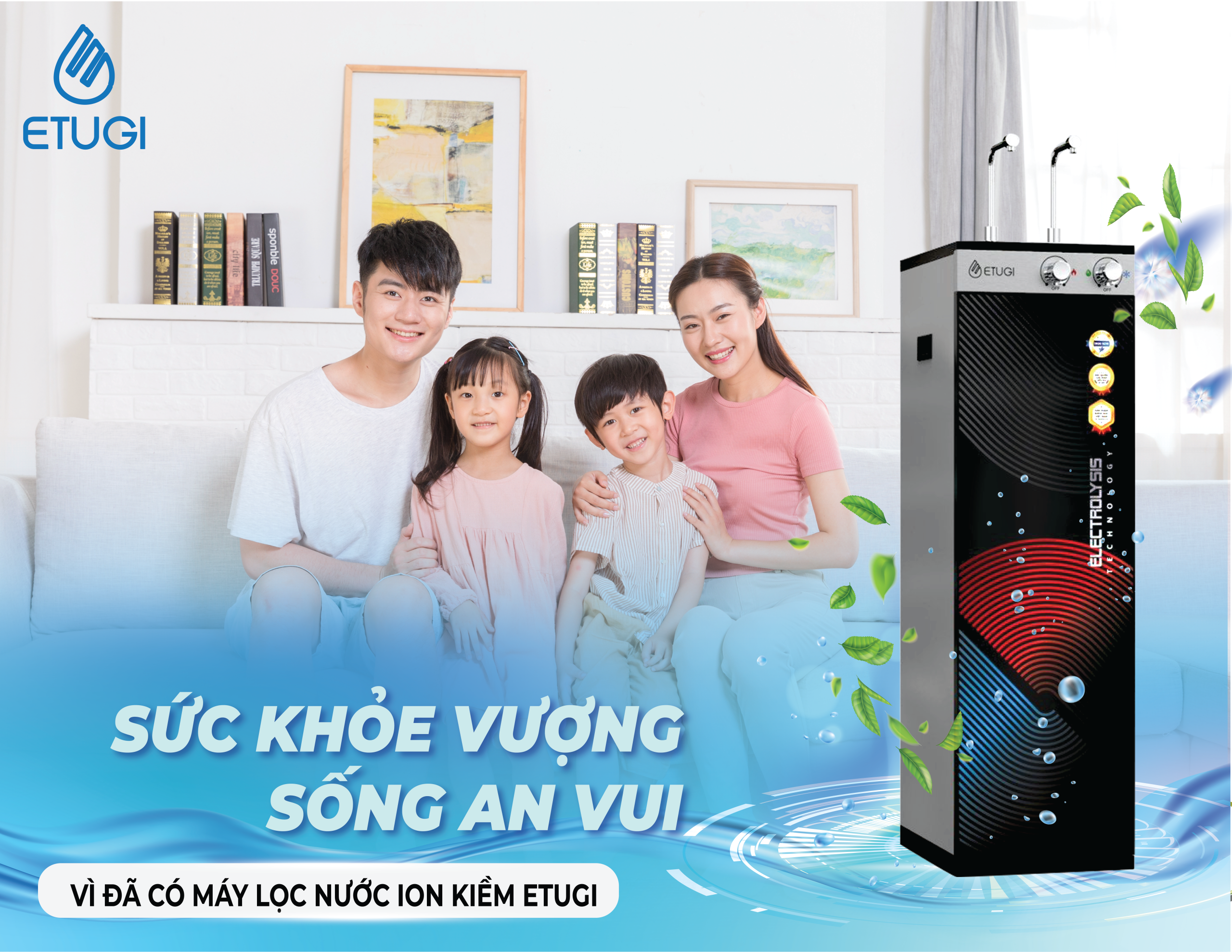💧 ETUGI – KHÔNG CHỈ LÀ NƯỚC SẠCH, MÀ LÀ GIẢI PHÁP CHĂM SÓC SỨC KHỎE TOÀN DIỆN CHO GIA ĐÌNH VIỆT 💧 1 Tk May 01 Scaled